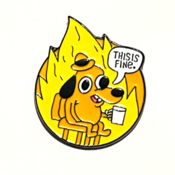 This Is Fine Meme Fan Made Enamel Pin Lapel Pin - Picture 1 of 2